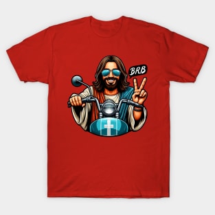 BRB meme Jesus is coming soon Motorbike T-Shirt